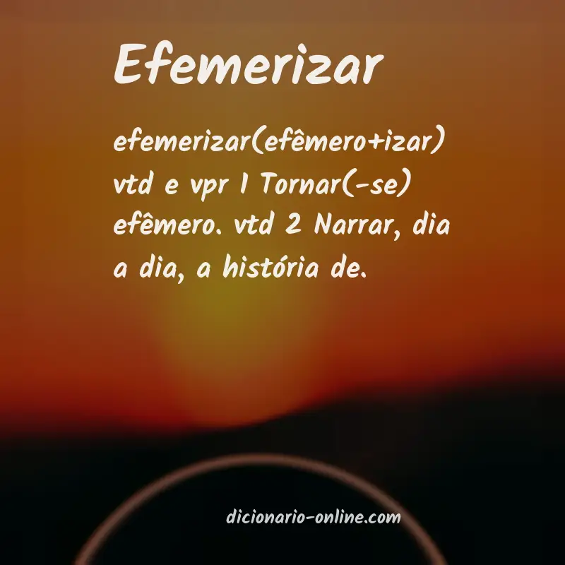 Significado de efemerizar