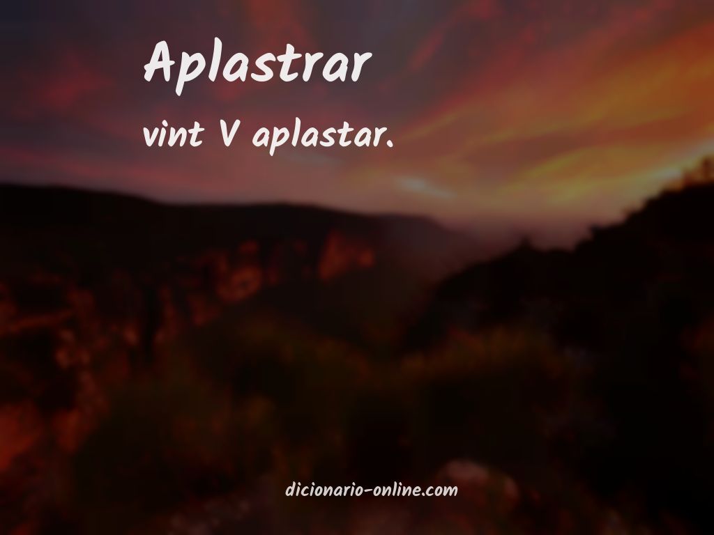 Significado de aplastrar