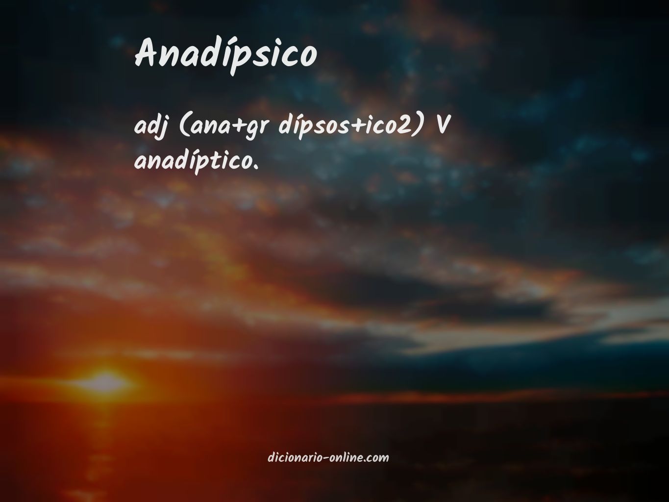 Significado de anadípsico