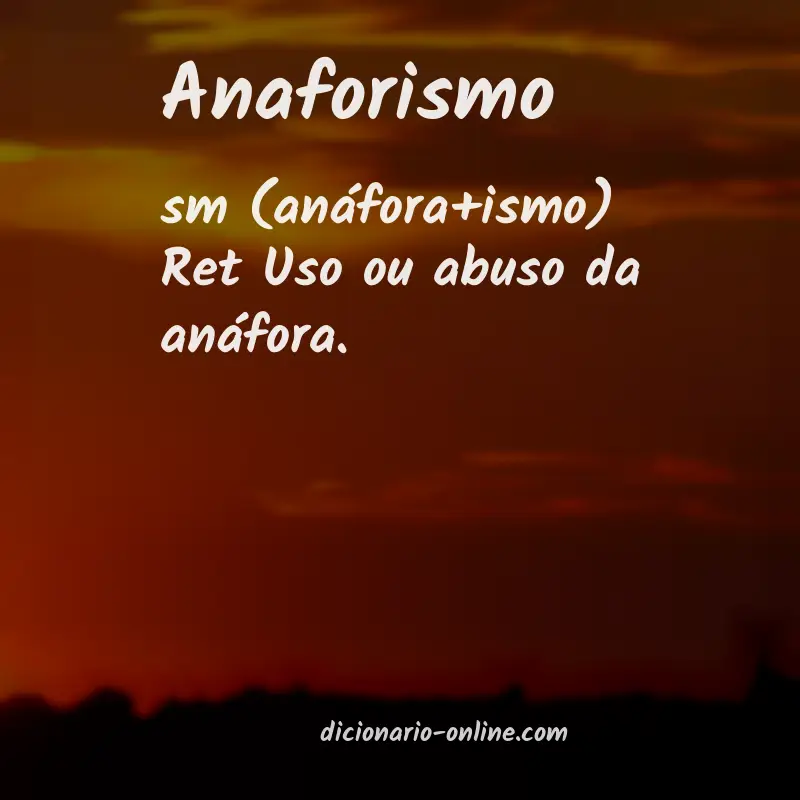 Significado de anaforismo