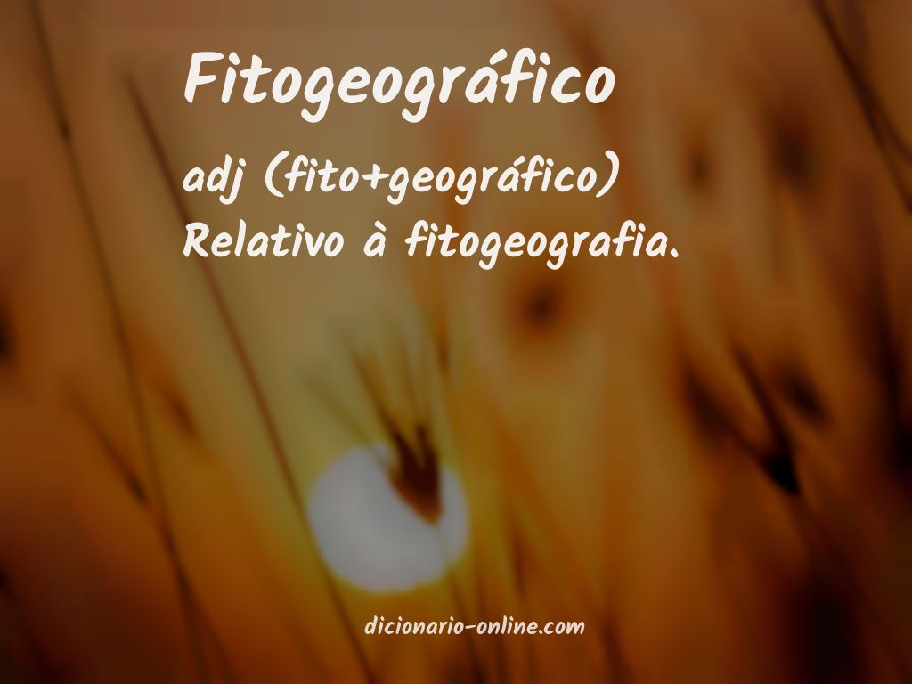 Significado de fitogeográfico