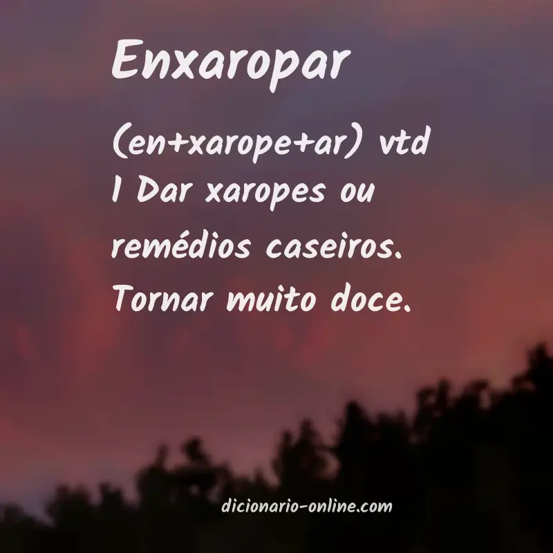 Significado de enxaropar