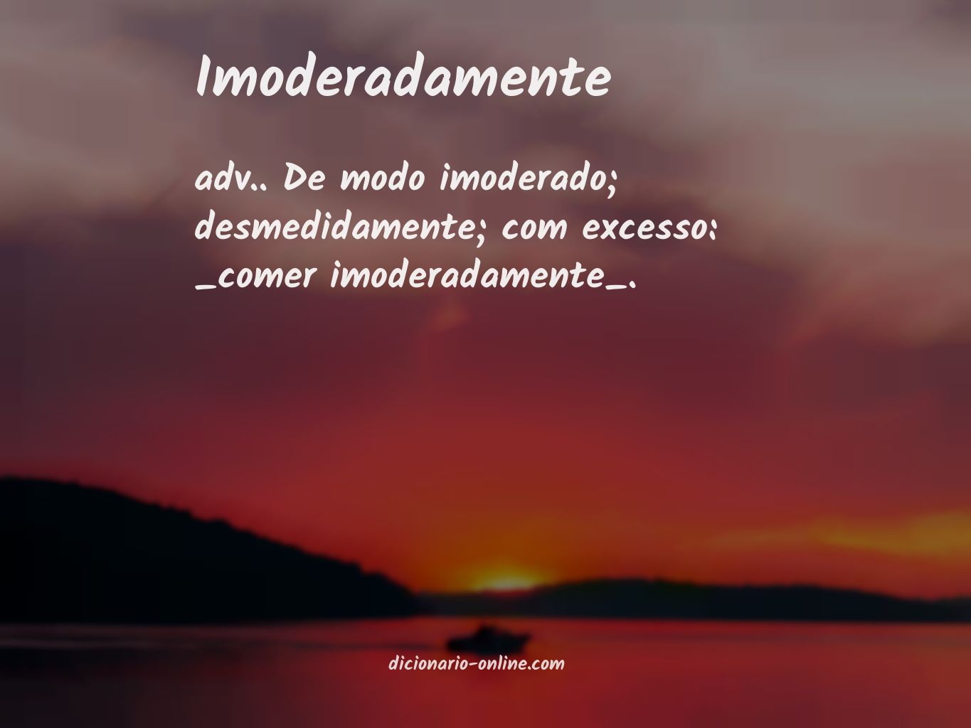 Significado de imoderadamente