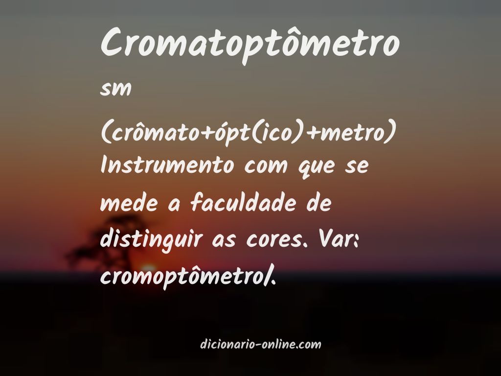 Significado de cromatoptômetro