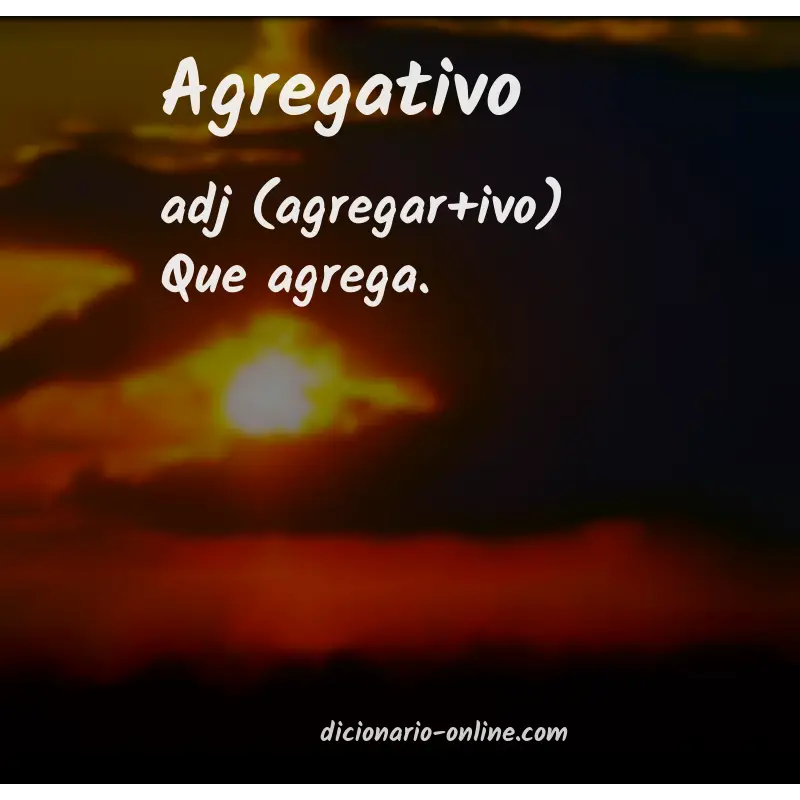 Significado de agregativo