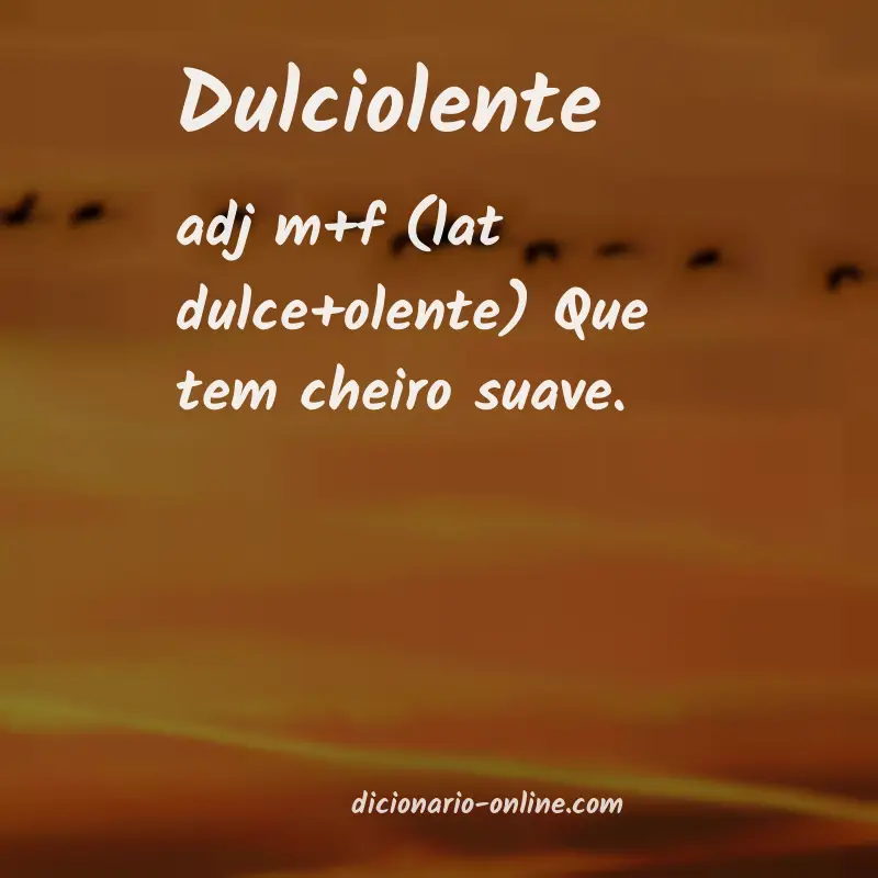 Significado de dulciolente
