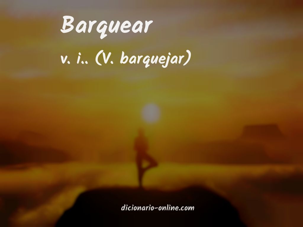 Significado de barquear