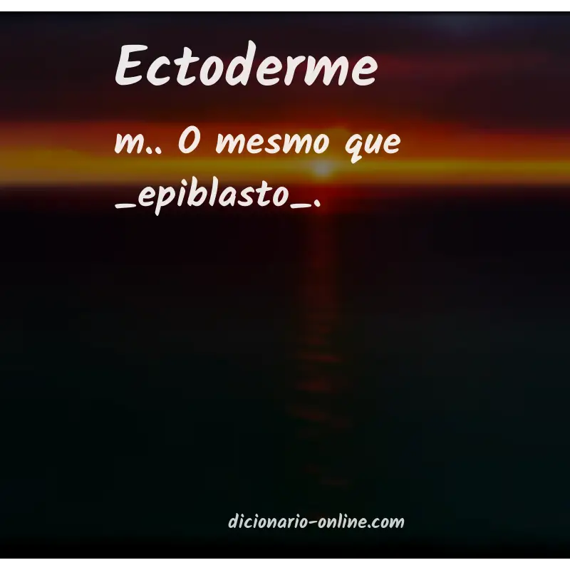 Significado de ectoderme