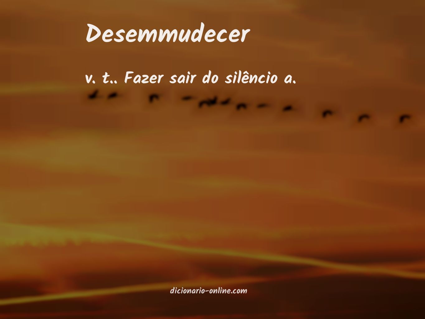 Significado de desemmudecer