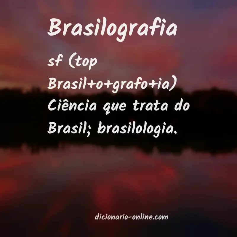 Significado de brasilografia