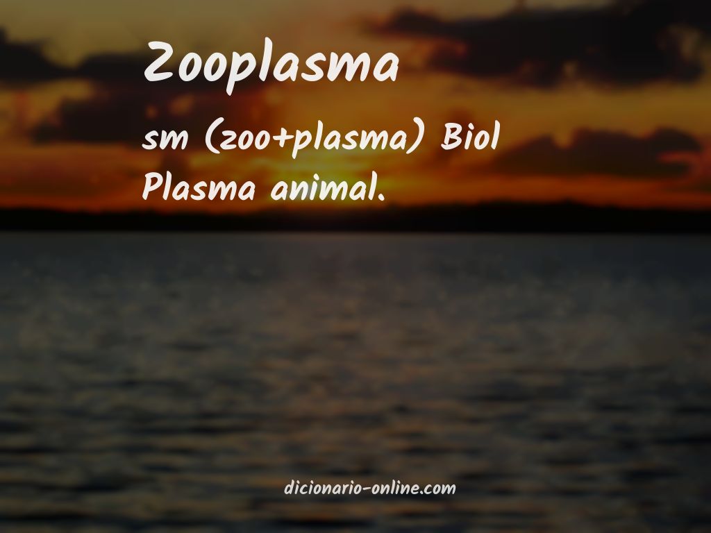 Significado de zooplasma