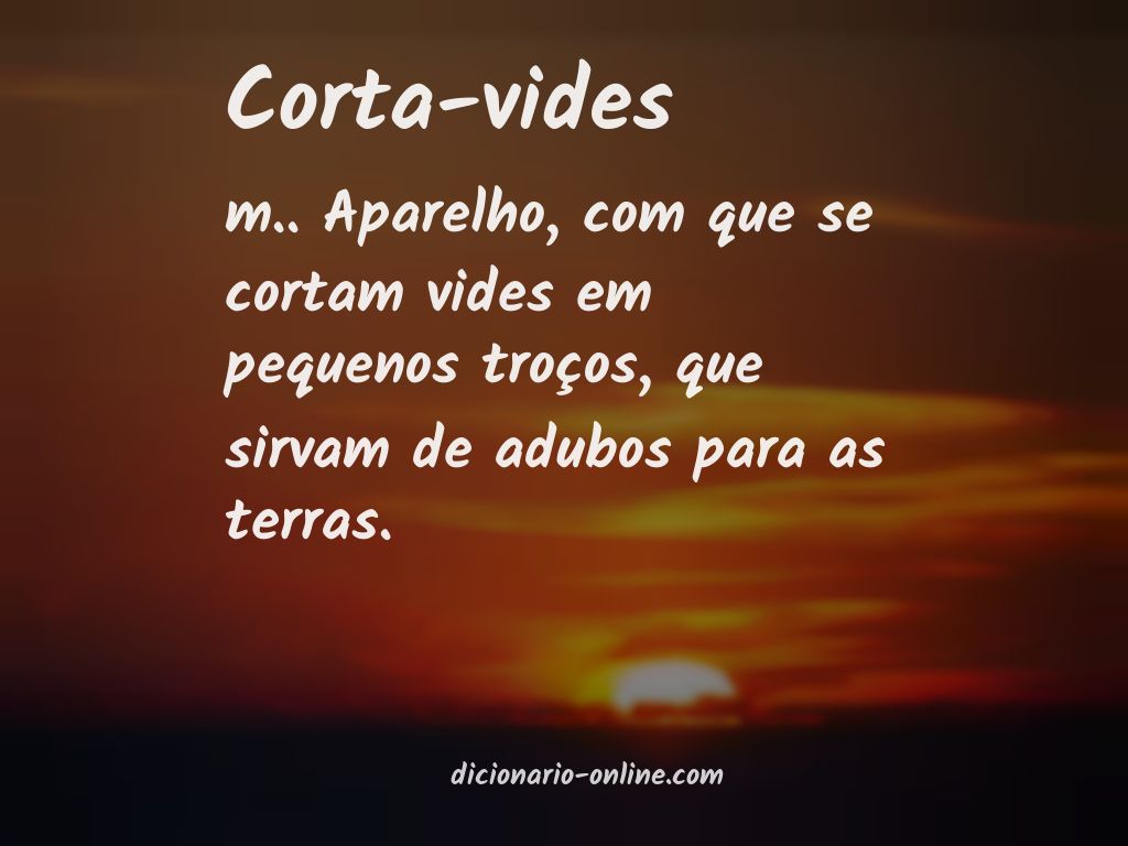 Significado de corta-vides