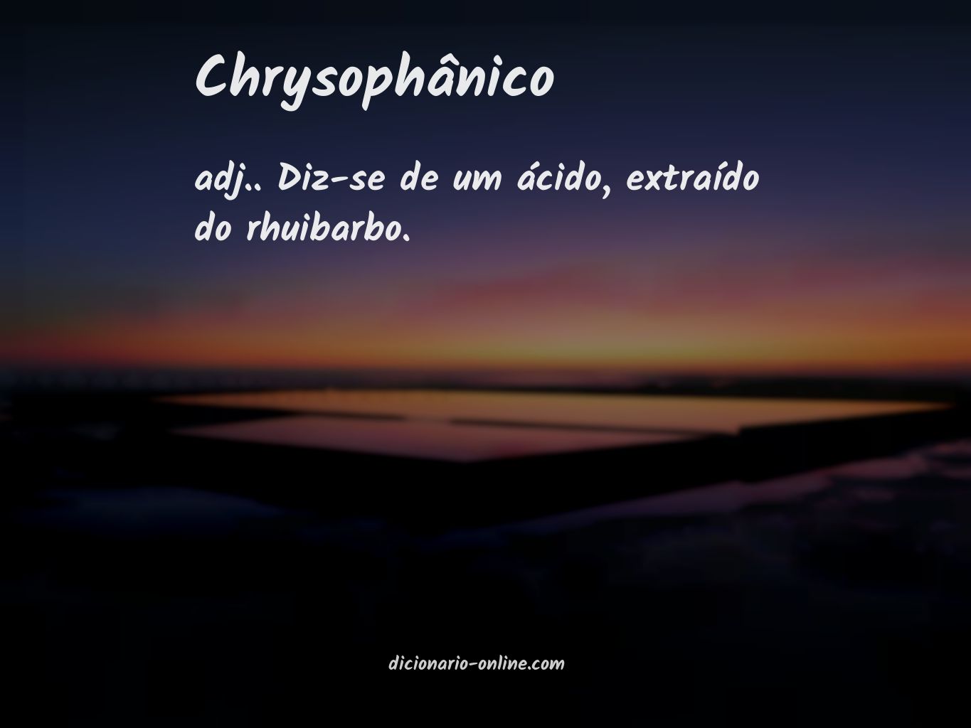 Significado de chrysophânico