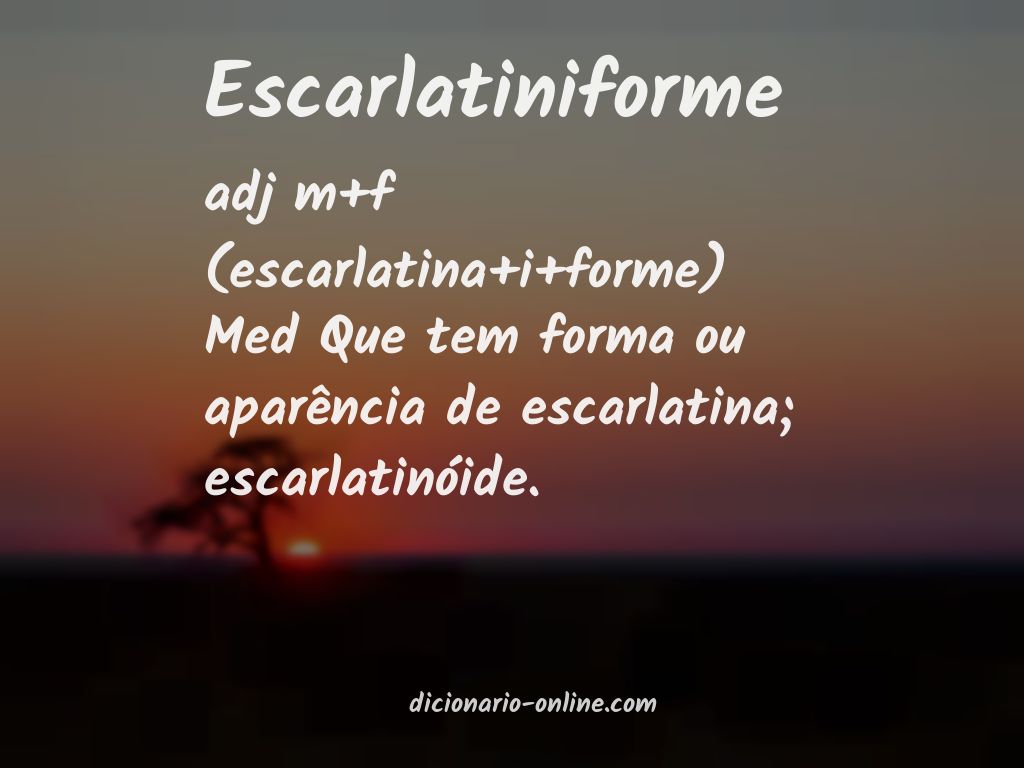 Significado de escarlatiniforme