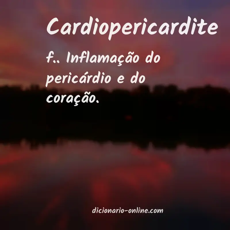 Significado de cardiopericardite