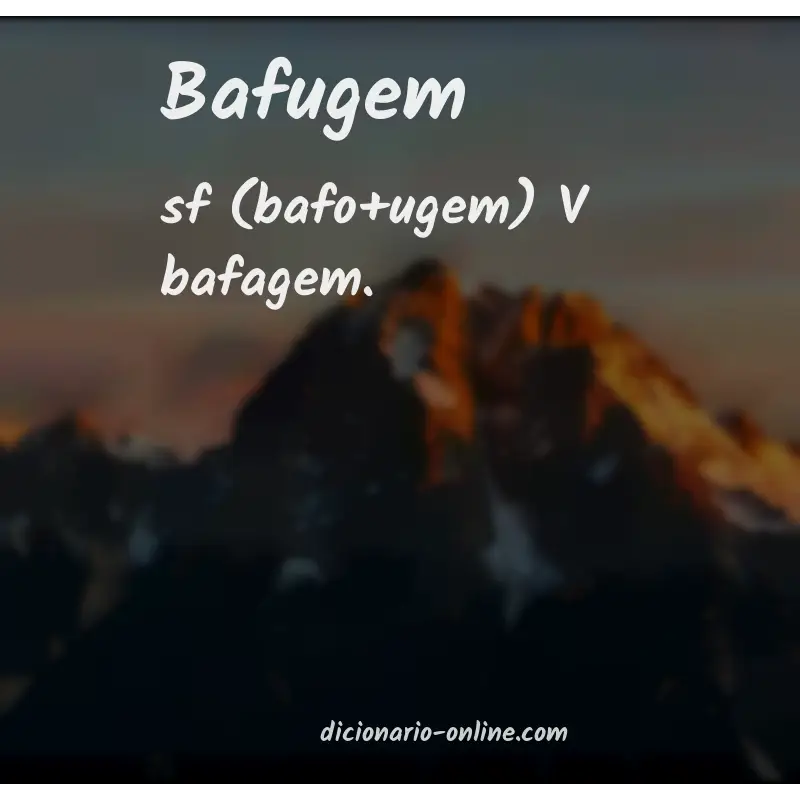 Significado de bafugem