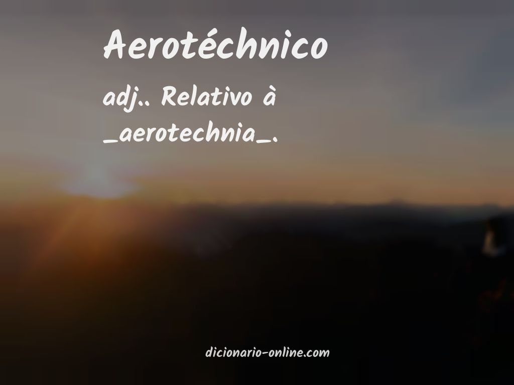 Significado de aerotéchnico