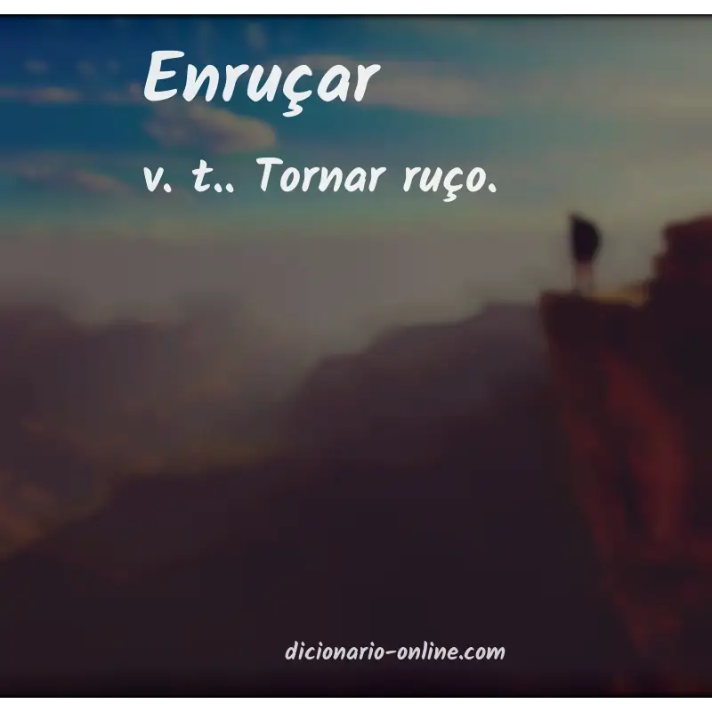 Significado de enruçar