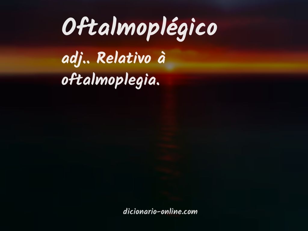 Significado de oftalmoplégico