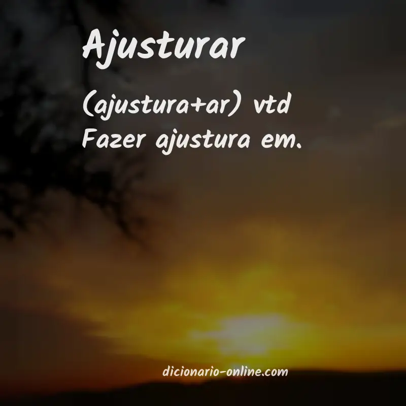 Significado de ajusturar