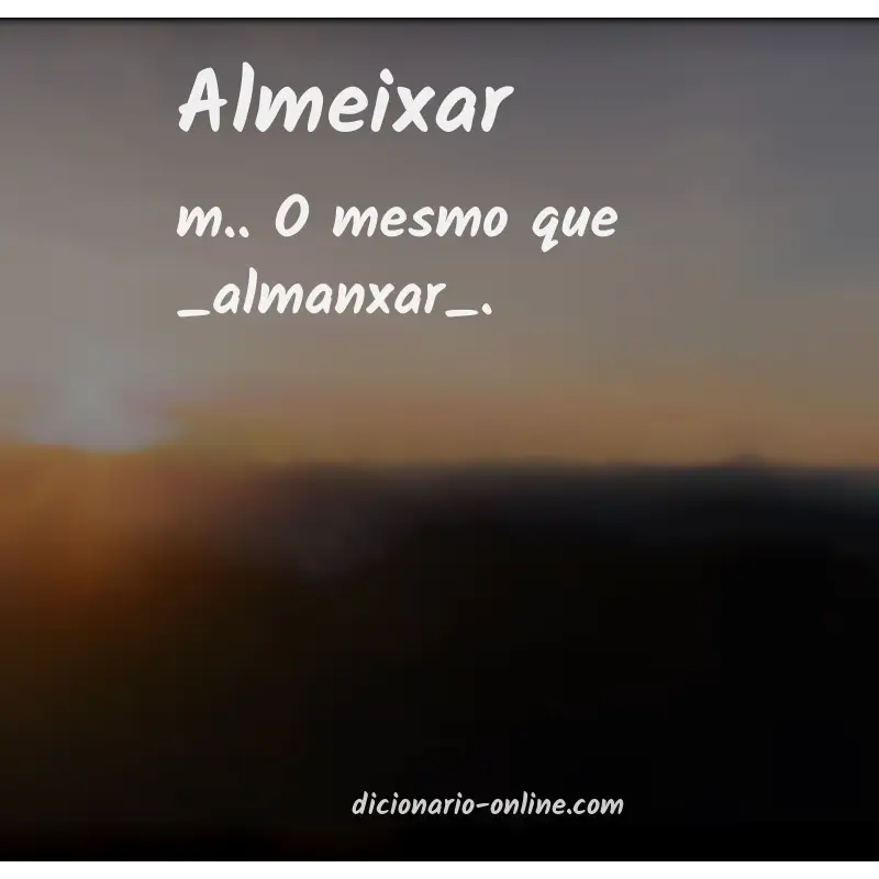 Significado de almeixar