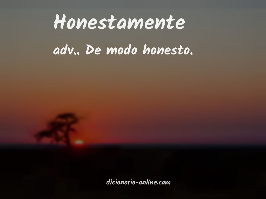 Significado de honestamente