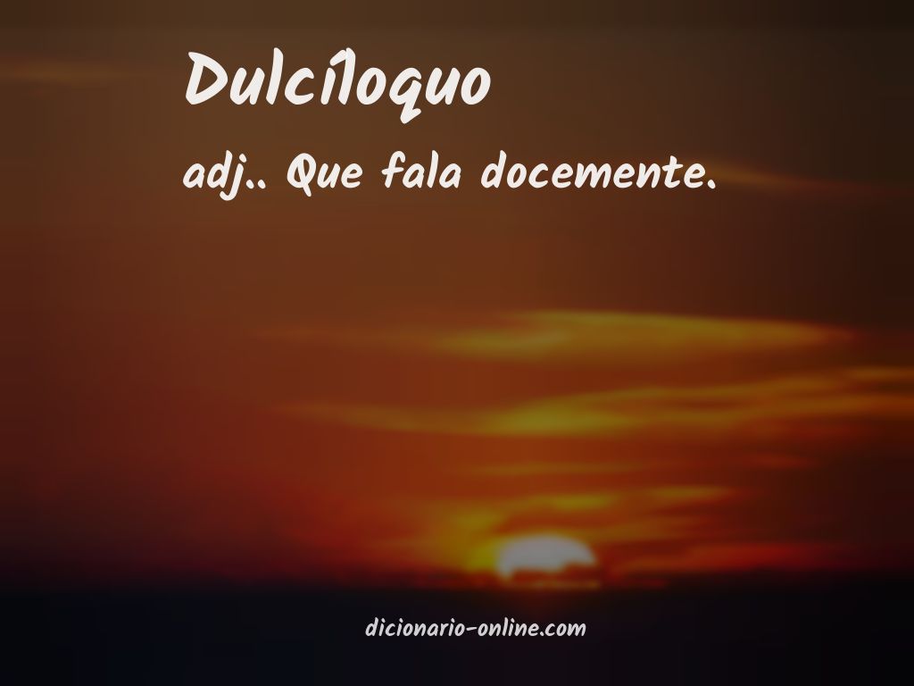 Significado de dulcíloquo