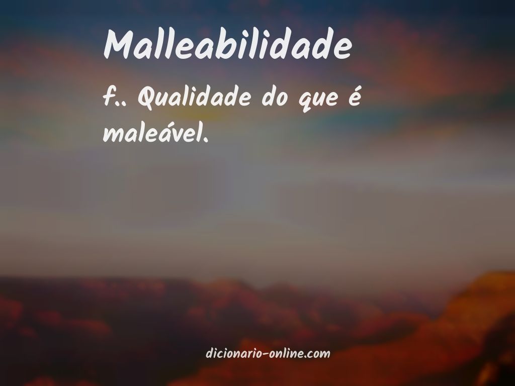 Significado de malleabilidade