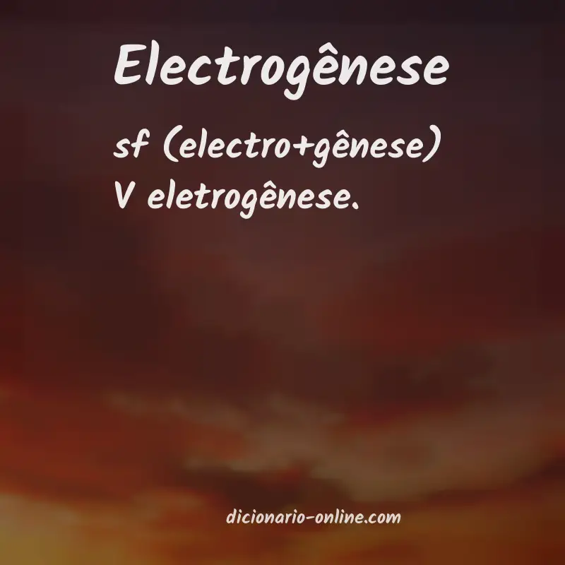 Significado de electrogênese