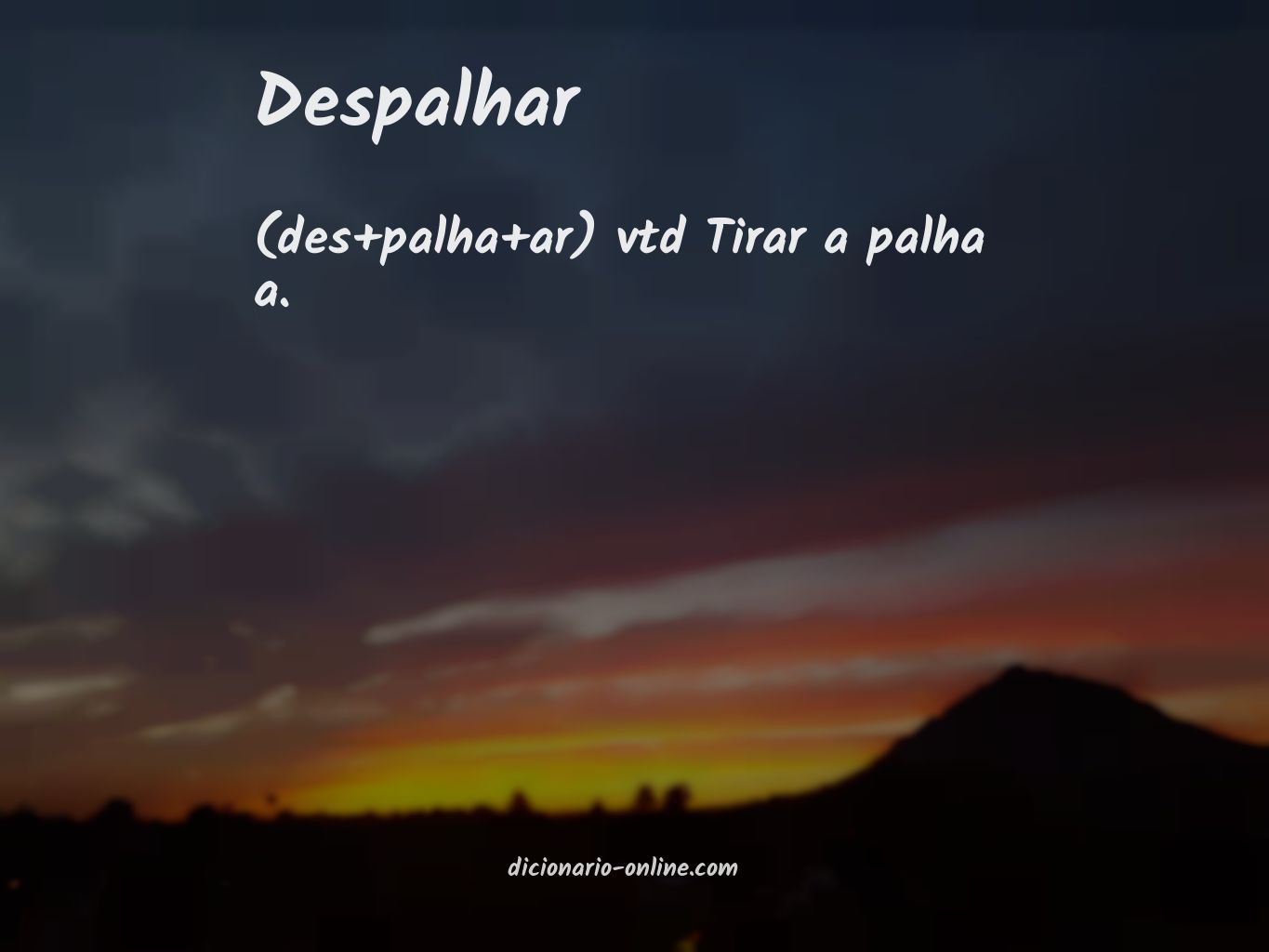 Significado de despalhar