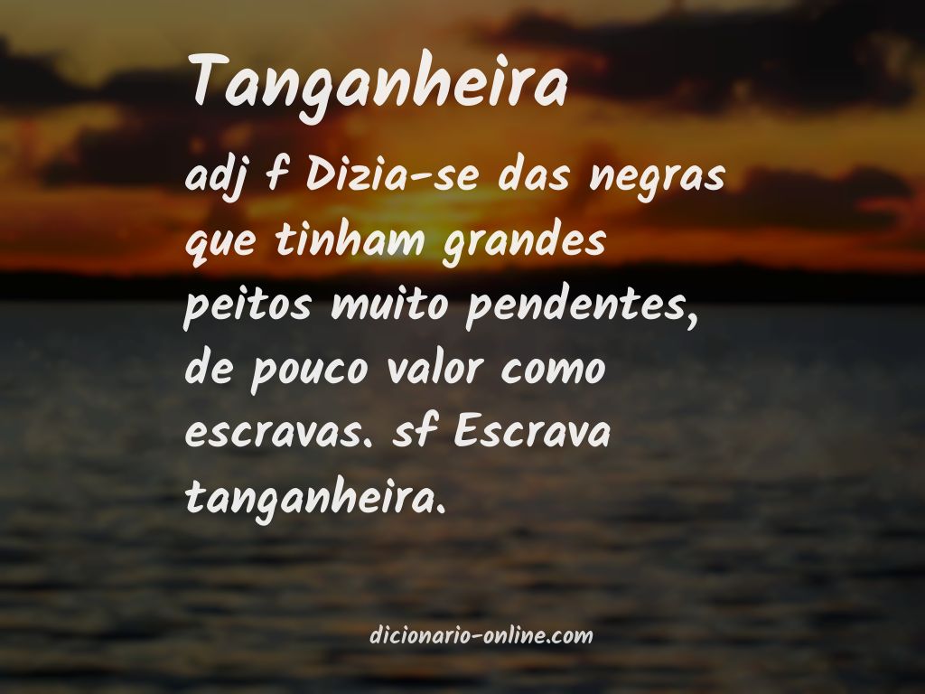 Significado de tanganheira