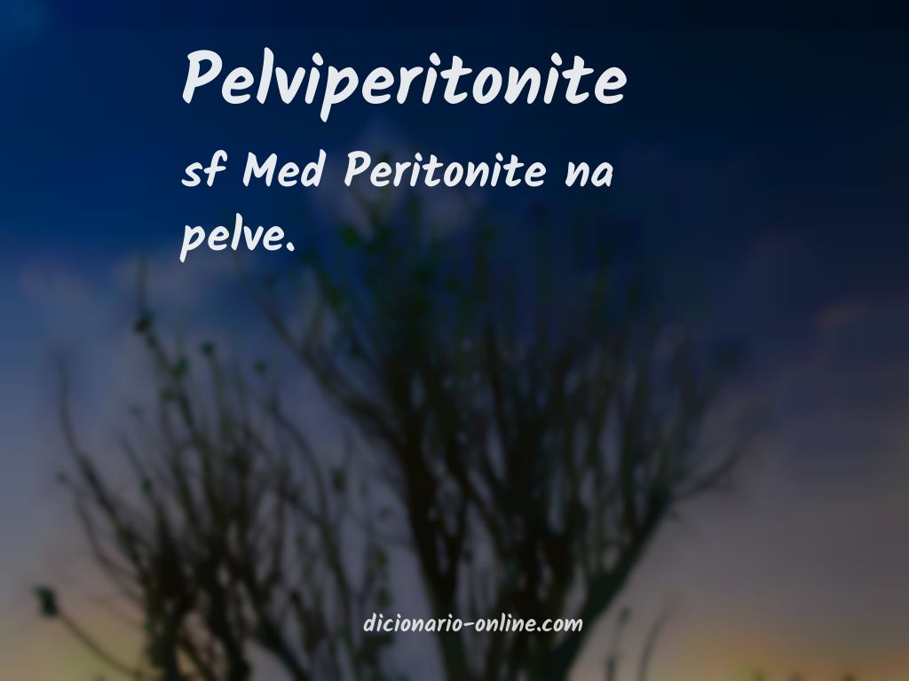 Significado de pelviperitonite