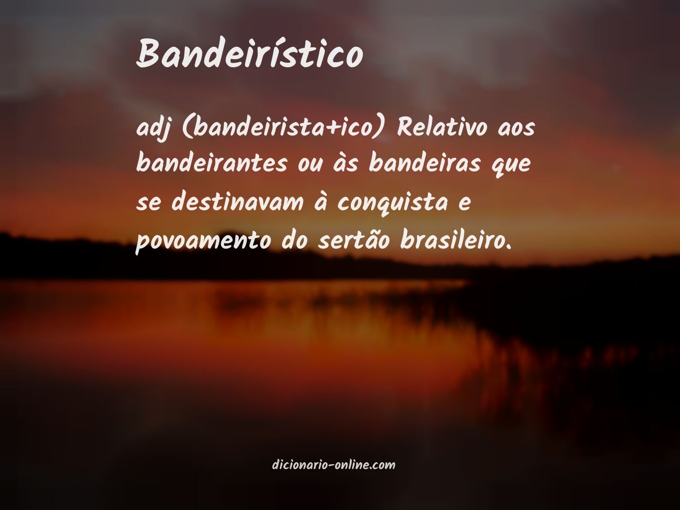 Significado de bandeirístico