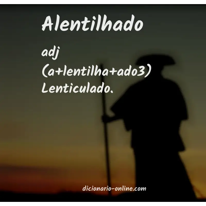 Significado de alentilhado