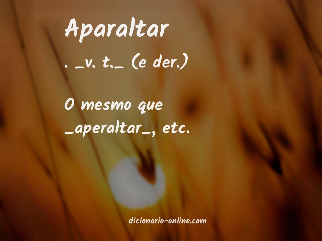 Significado de aparaltar