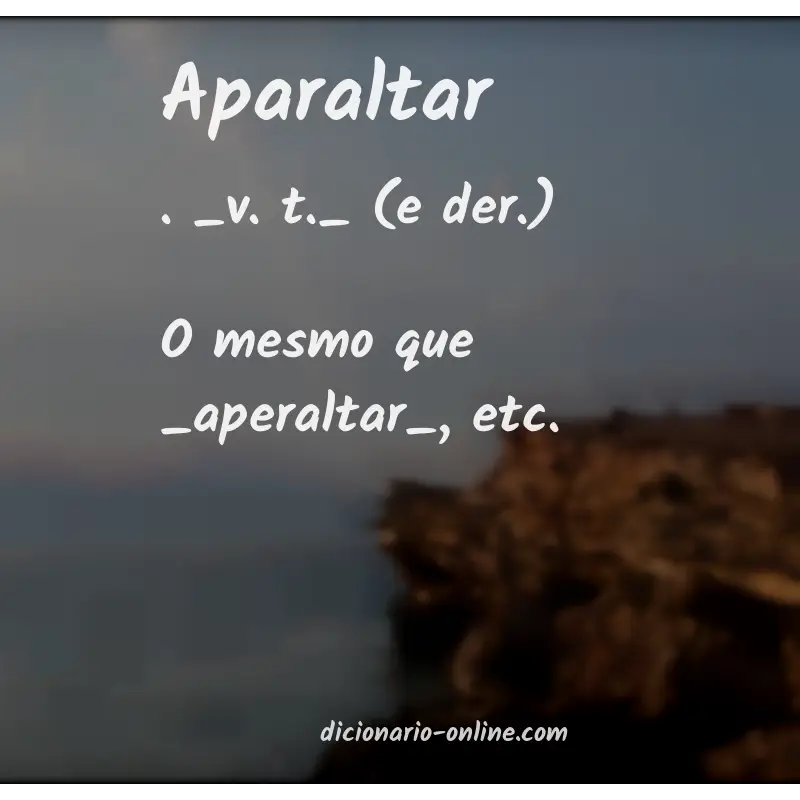 Significado de aparaltar