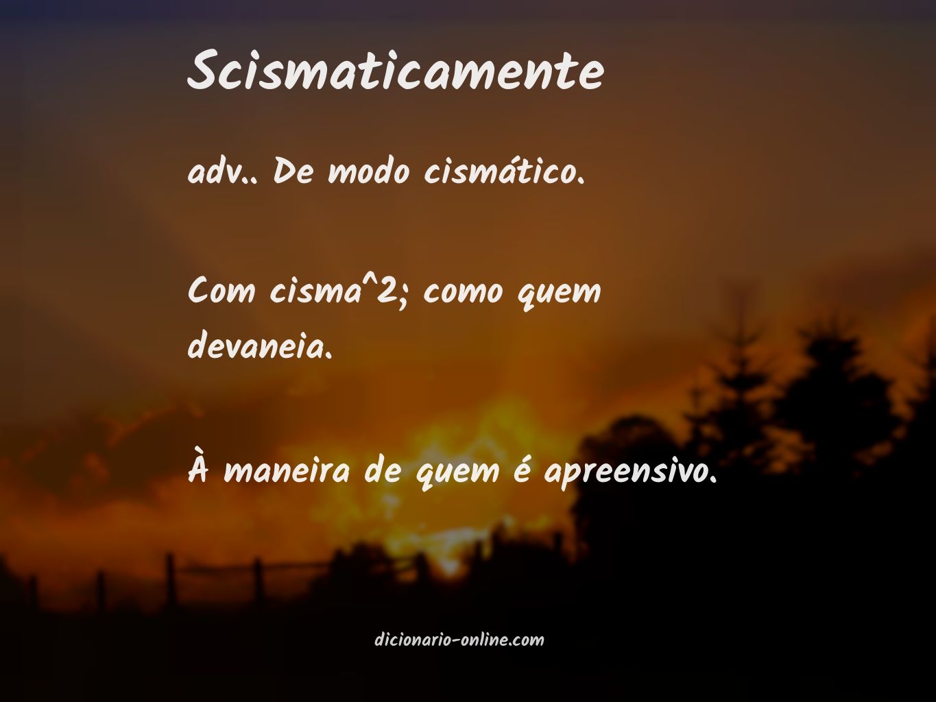 Significado de scismaticamente