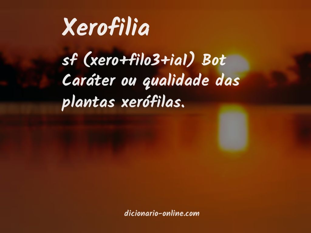 Significado de xerofilia