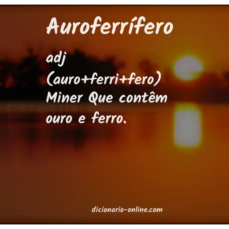 Significado de auroferrífero