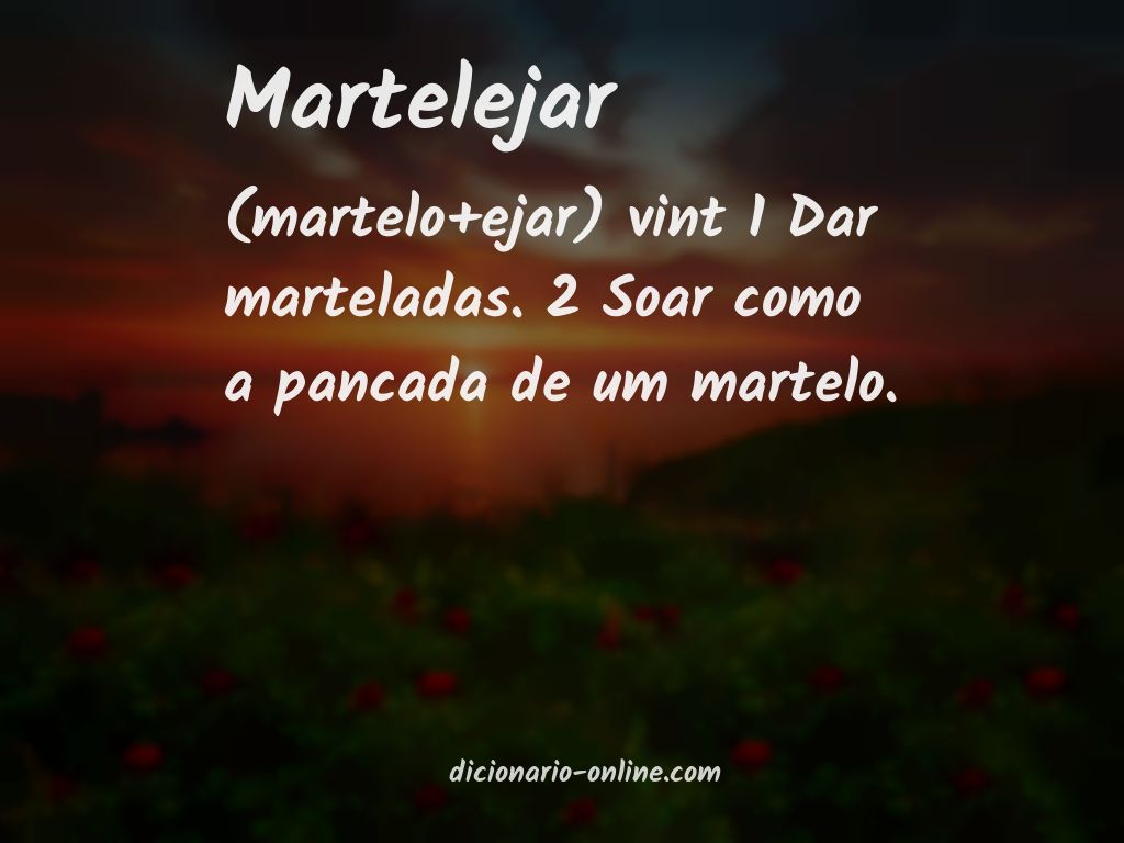 Significado de martelejar