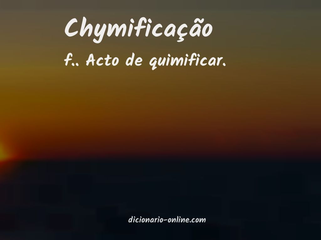 Significado de chymificação