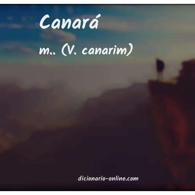Significado de canará