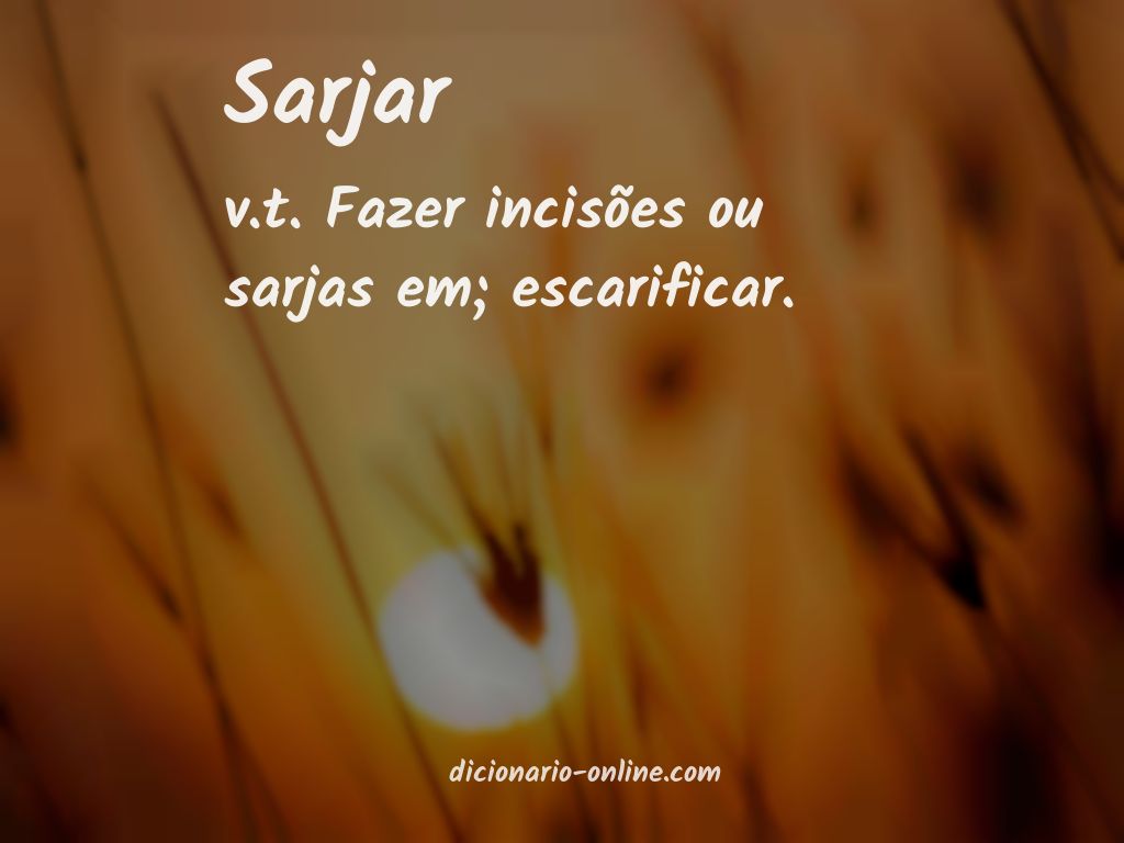 Significado de sarjar