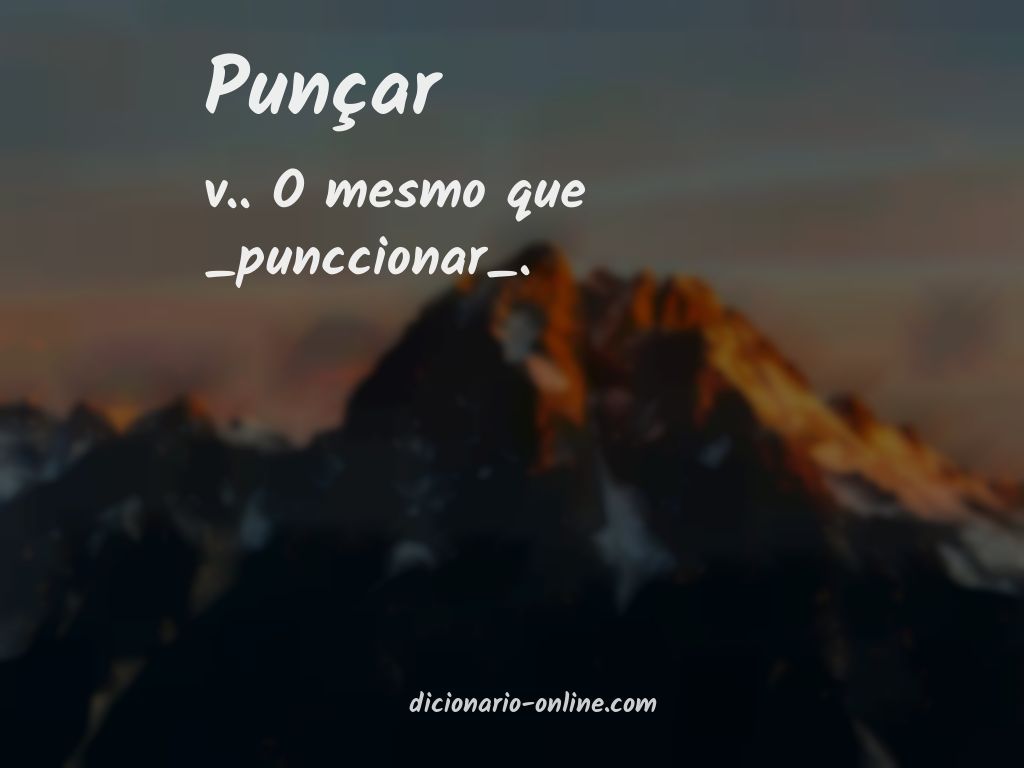 Significado de punçar