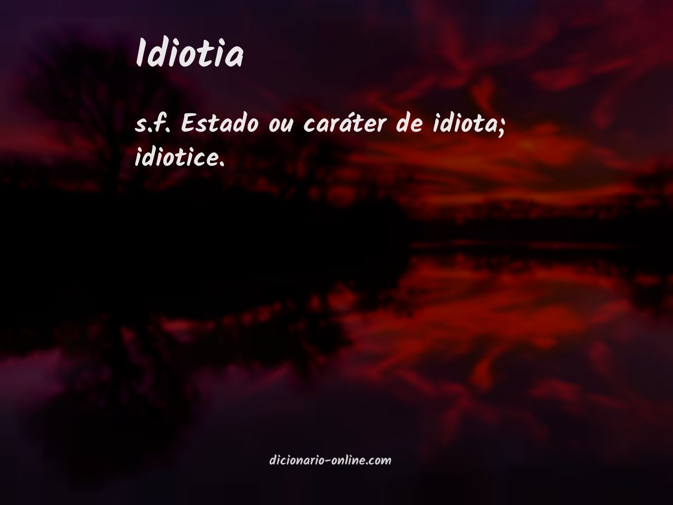 Significado de idiotia