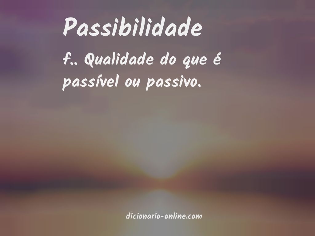 Significado de passibilidade