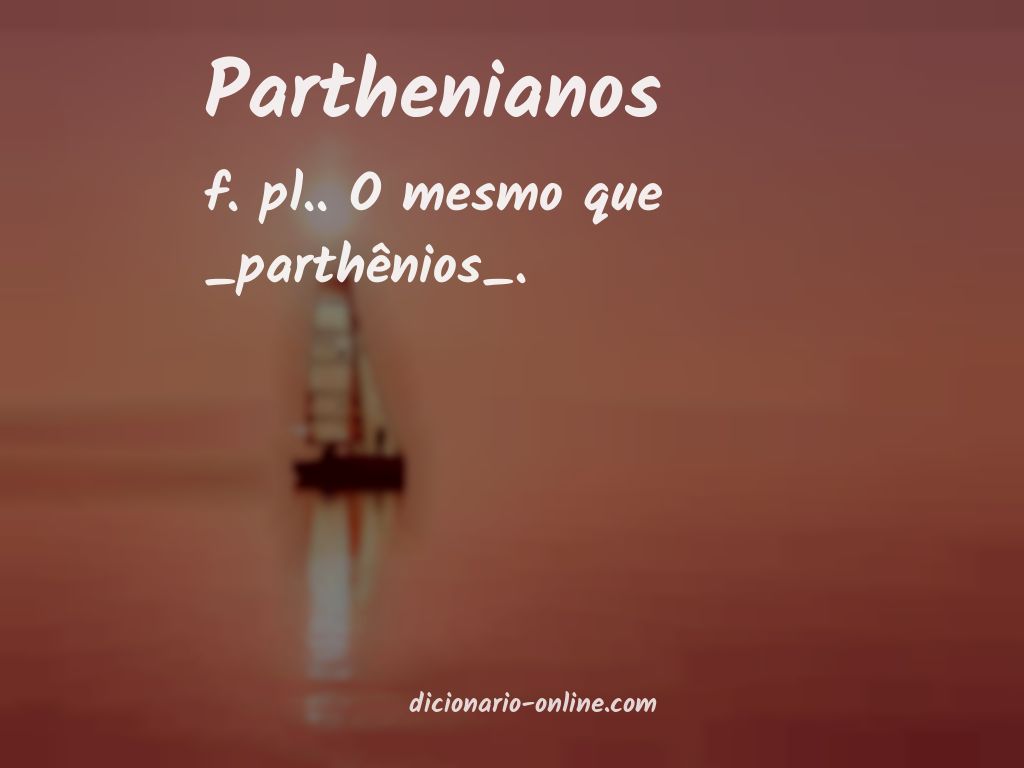 Significado de parthenianos