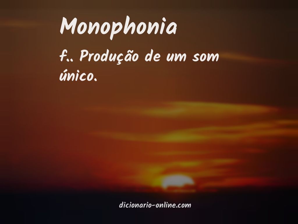 Significado de monophonia