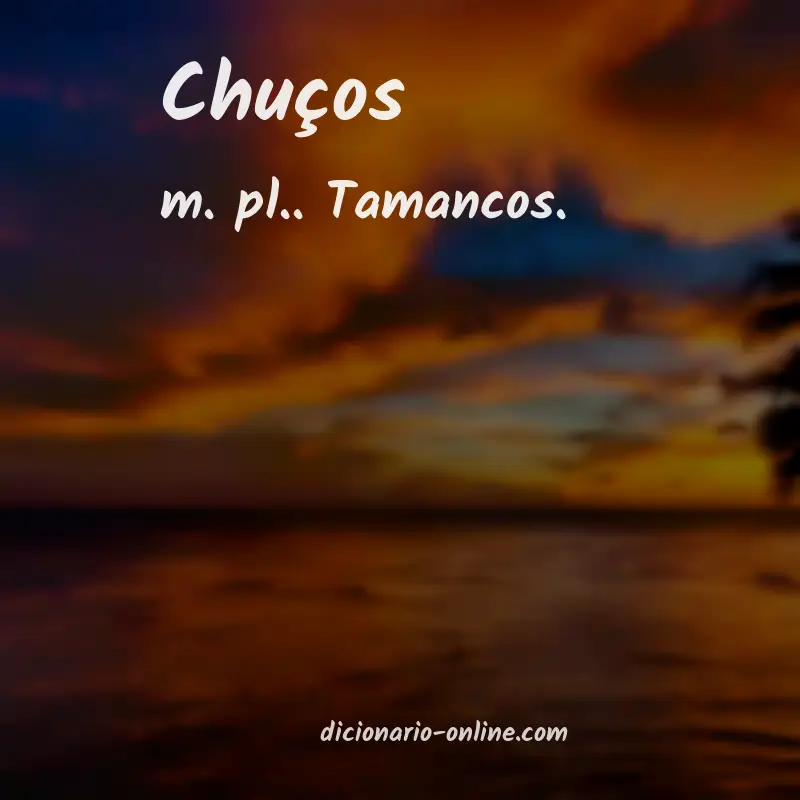 Significado de chuços