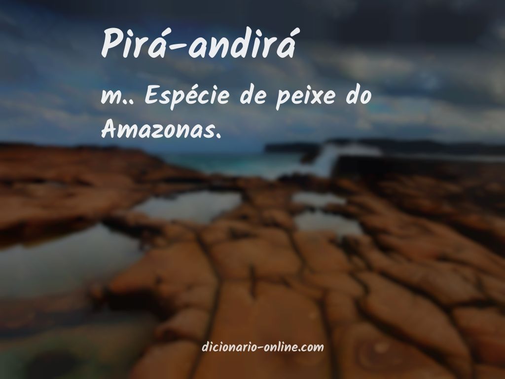 Significado de pirá-andirá